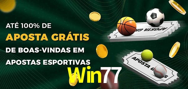 Win77 Ate 100% de Aposta Gratis